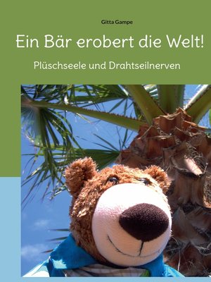 cover image of Ein Bär erobert die Welt!